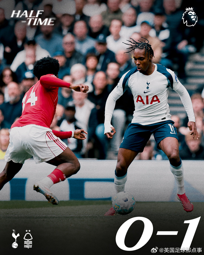 英超焦点战热刺半场0-1落后诺丁汉森林